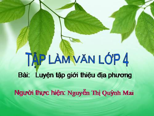 Tuần 16-20. Luyện tập giới thiệu địa phương