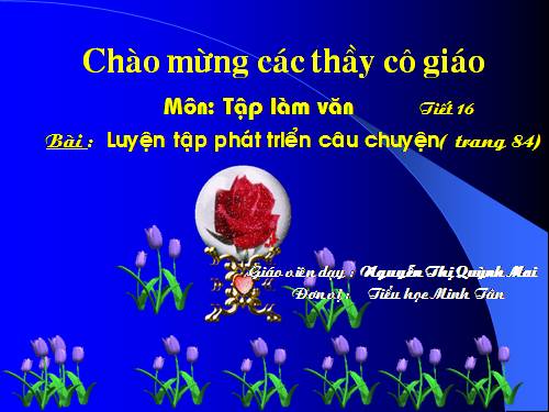 Tuần 7-8-9. Luyện tập phát triển câu chuyện