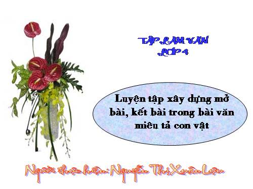 Tuần 32. Luyện tập xây dựng mở bài, kết bài trong bài văn miêu tả con vật