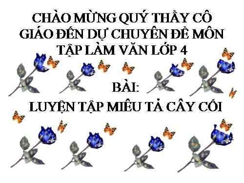 Tuần 26. Luyện tập miêu tả cây cối