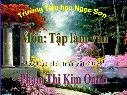 Tuần 7-8-9. Luyện tập phát triển câu chuyện