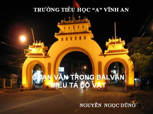 Tuần 17. Đoạn văn trong bài văn miêu tả đồ vật