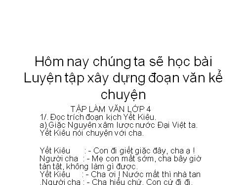 Tuần 6-7. Luyện tập xây dựng đoạn văn kể chuyện