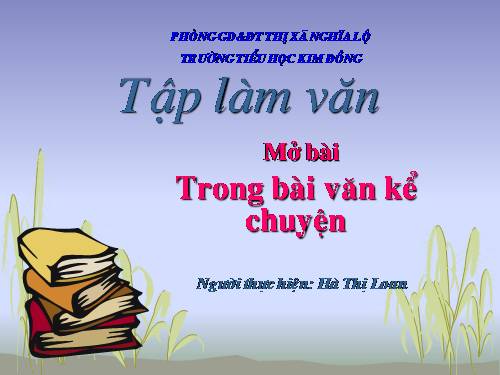 Tuần 11. Mở bài trong bài văn kể chuyện