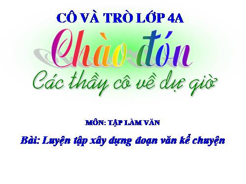 Tuần 6-7. Luyện tập xây dựng đoạn văn kể chuyện