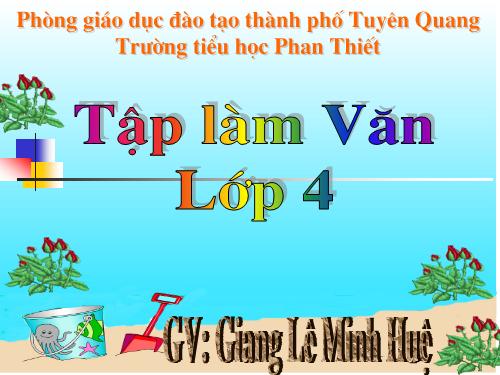 Tuần 6-7. Luyện tập xây dựng đoạn văn kể chuyện