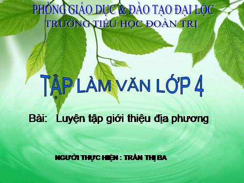 Tuần 16-20. Luyện tập giới thiệu địa phương