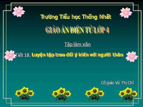 Tuần 9-11. Luyện tập trao đổi ý kiến với người thân