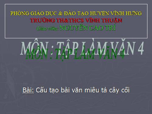 Tuần 21. Cấu tạo bài văn miêu tả cây cối