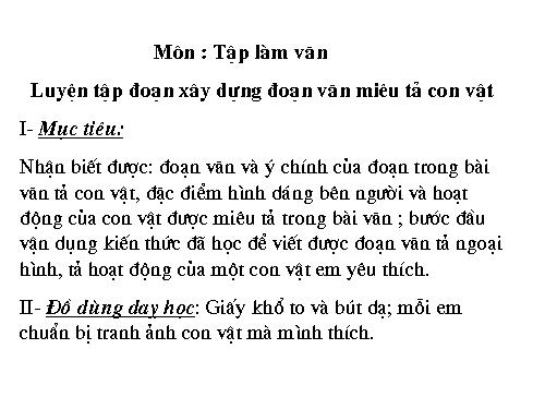 Tuần 31-32. Luyện tập xây dựng đoạn văn miêu tả con vật