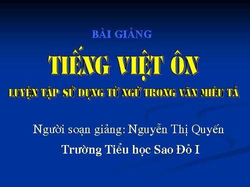 Luyện tập: Sử dụng từ ngữ trong văn miêu tả