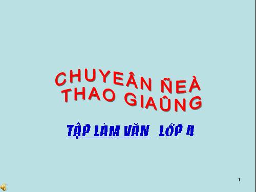 Tuần 7-8-9. Luyện tập phát triển câu chuyện