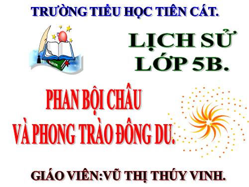 Bài 5. Phan Bội Châu và phong trào Đông du