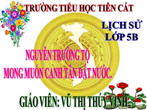 Bài 2. Nguyễn Trường Tộ mong muốn canh tân đất nước