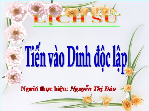 Bài 26. Tiến vào Dinh Độc Lập