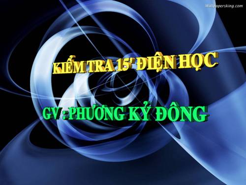kiểm tra 15 phút điện lớp 9