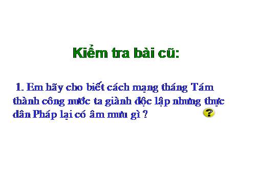 Bài 14. Thu - Đông 1947. Việt Bắc - Mồ chôn giặc Pháp