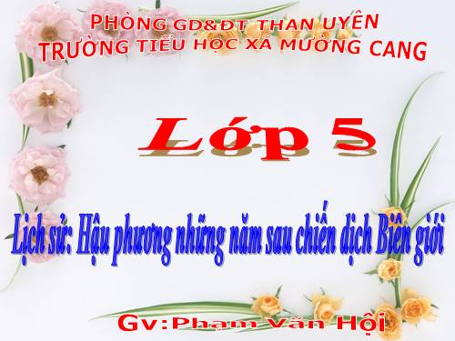 Bài 16. Hậu phương những năm sau chiến dịch Biên giới