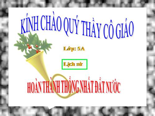 Bài 27. Hoàn thành thống nhất đất nước