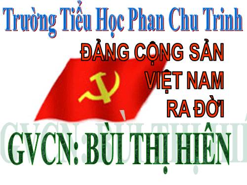 Bài 7. Đảng Cộng sản Việt Nam ra đời