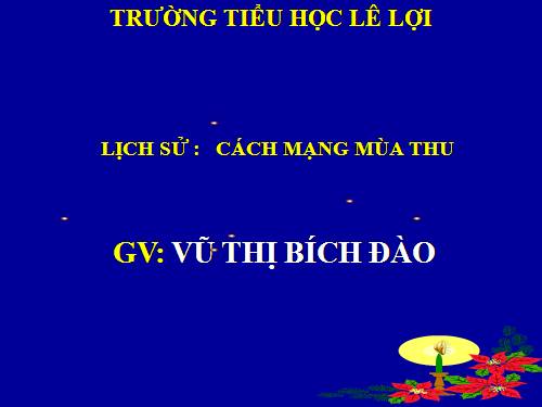 Bài 9. Cách mạng mùa thu