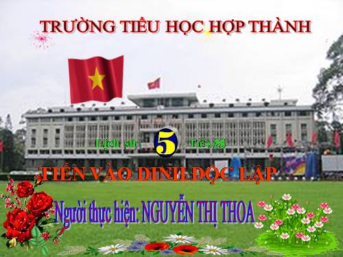 Bài 26. Tiến vào Dinh Độc Lập