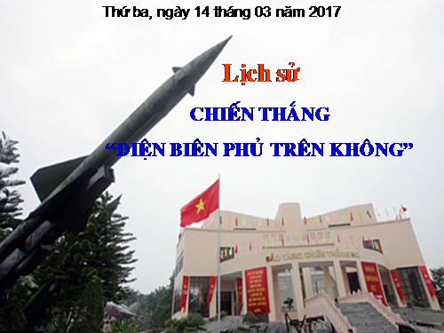 Bài 24. Chiến thắng Điện Biên Phủ trên không