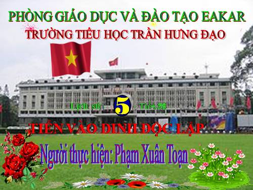 Bài 26. Tiến vào Dinh Độc Lập