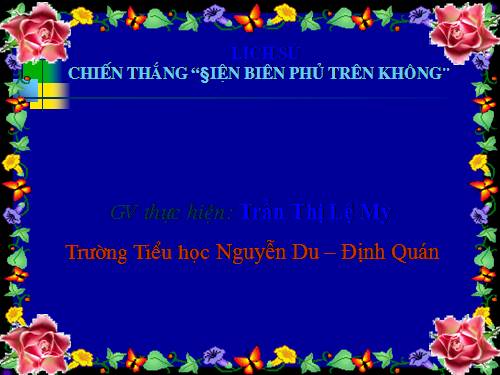 Bài 24. Chiến thắng Điện Biên Phủ trên không