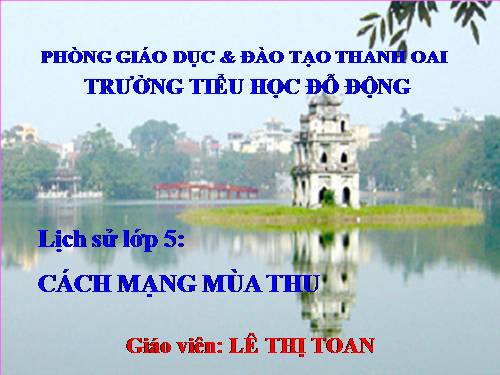 Bài 9. Cách mạng mùa thu