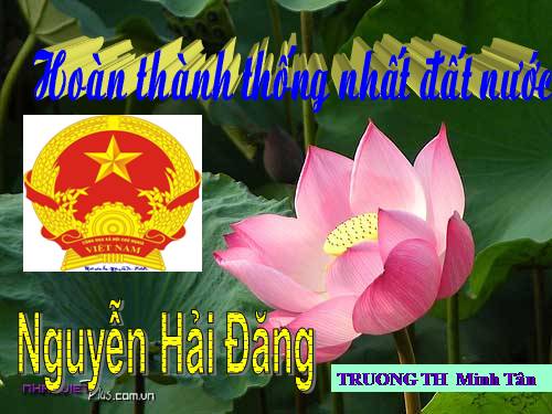 Bài 27. Hoàn thành thống nhất đất nước