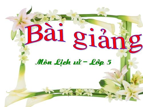 Bài 5. Phan Bội Châu và phong trào Đông du