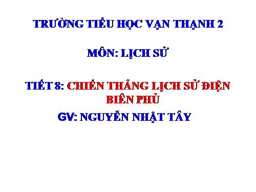 Bài 17. Chiến thắng lịch sử Điện Biên Phủ