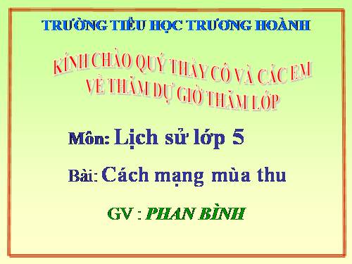 Bài 9. Cách mạng mùa thu