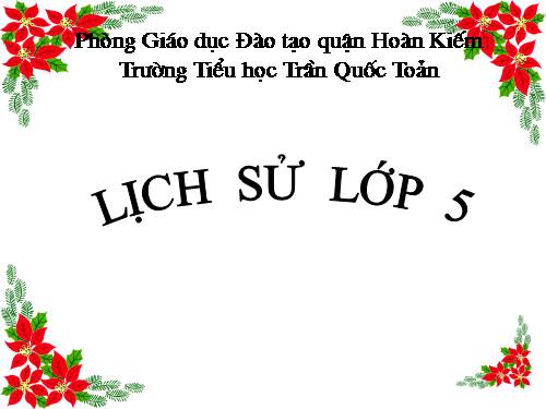 Bài 11. Ôn tập: Hơn tám mươi năm chống thực dân Pháp xâm lược và đô hộ (1858 - 1945)