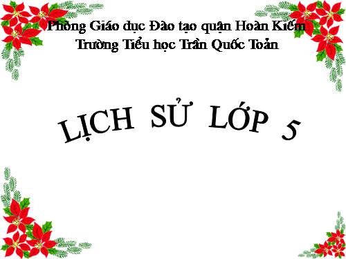 Bài 13. Thà hi sinh tất cả, chứ nhất định không chịu mất nước