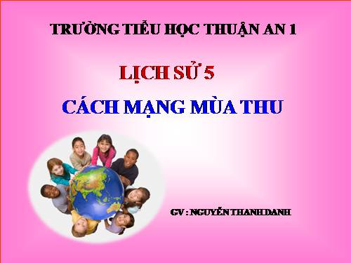 Bài 9. Cách mạng mùa thu