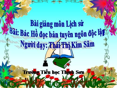 Bài 10. Bác Hồ đọc tuyên ngôn Độc lập