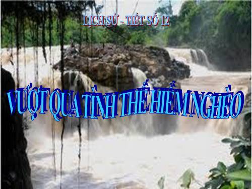 Bài 12. Vượt qua tình thế hiểm nghèo