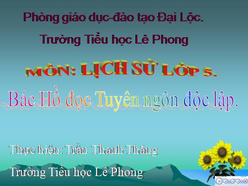 Bài 10. Bác Hồ đọc tuyên ngôn Độc lập