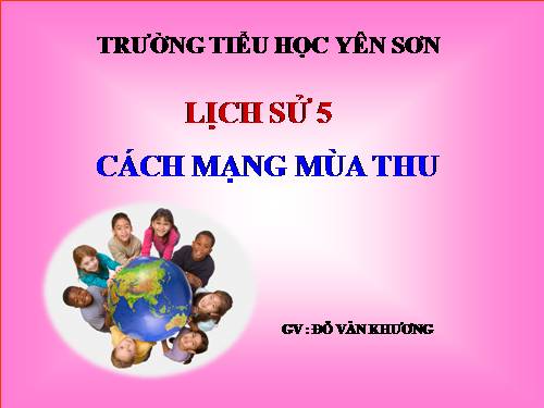 Bài 9. Cách mạng mùa thu