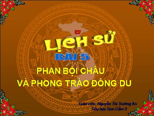 Bài 5. Phan Bội Châu và phong trào Đông du