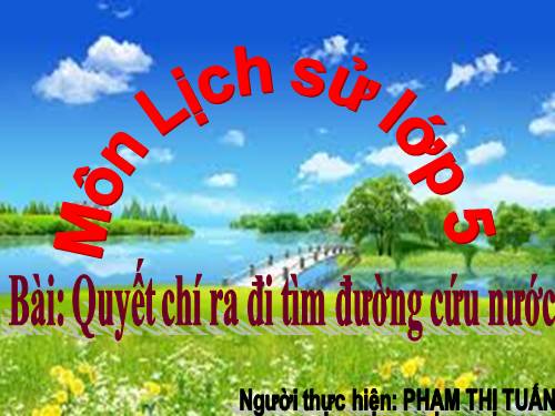 Bài 6. Quyết chí ra đi tìm đường cứu nước