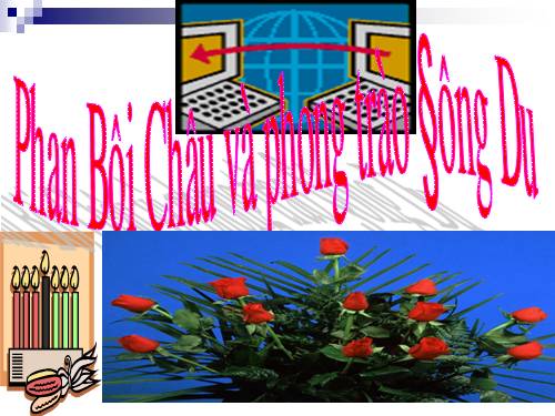 Bài 5. Phan Bội Châu và phong trào Đông du