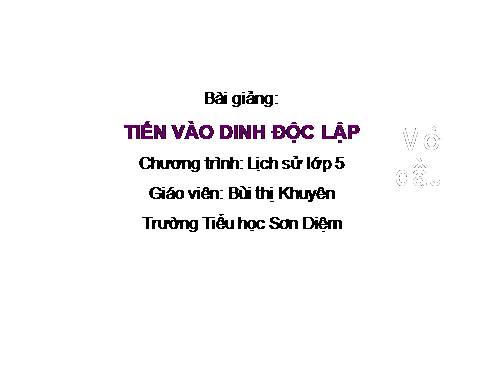 Bài 26. Tiến vào Dinh Độc Lập