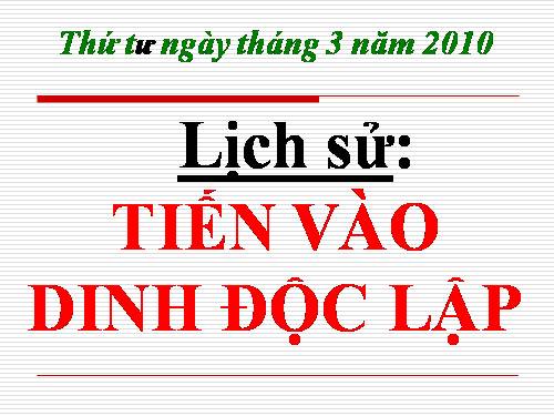 Bài 26. Tiến vào Dinh Độc Lập