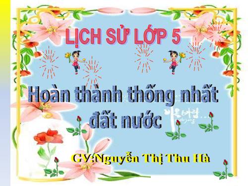 Bài 27. Hoàn thành thống nhất đất nước