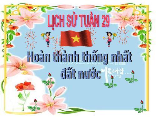 Bài 27. Hoàn thành thống nhất đất nước