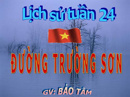 Bài 22. Đường Trường Sơn