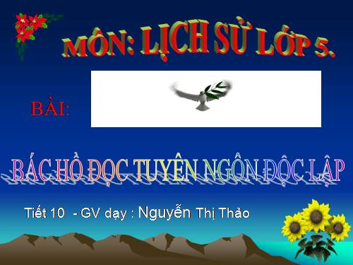 Bài 10. Bác Hồ đọc tuyên ngôn Độc lập